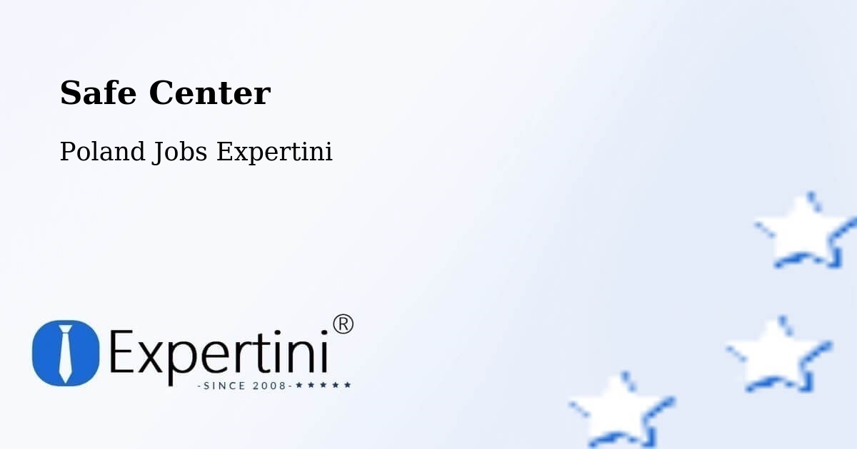 Safety Center – Węgorzyno - Poland Jobs Expertini